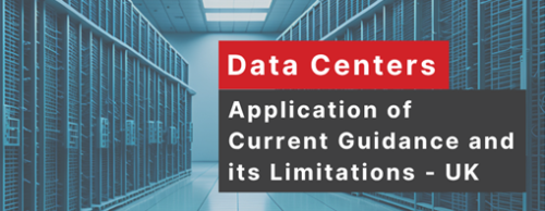 Application of Current Guidance and its Limitations for Data Centers in the UK
